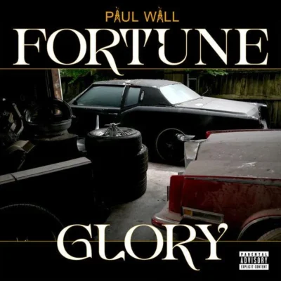 Paul Wall - Fortune & Glory (2026) Album cover