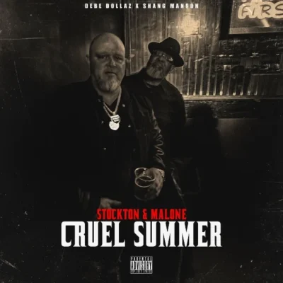 Shang Manson & Debe Dollaz - 2026 - Stockton & Malone: Cruel Summer Shang Manson & Debe Dollaz - Stockton & Malone: Cruel Summer (2026) Album cover