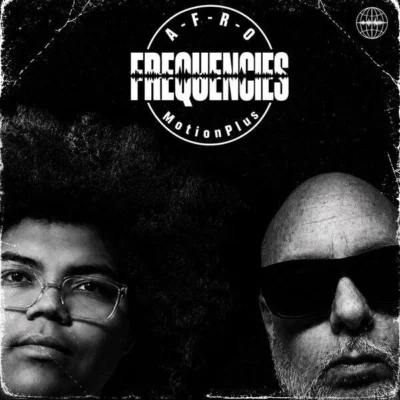 A-F-R-O & MotionPlus - Frequencies (2026) Album cover