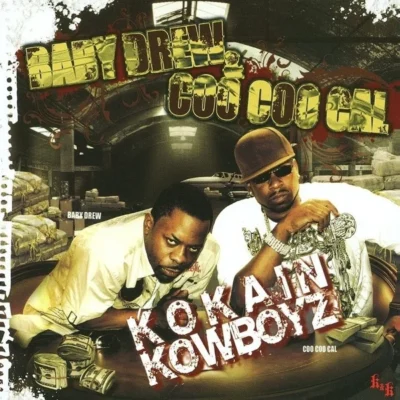 Baby Drew & Coo Coo Cal - 2009 - Kokain Kowboyz Baby Drew & Coo Coo Cal - Kokain Kowboyz (2009) Album cover