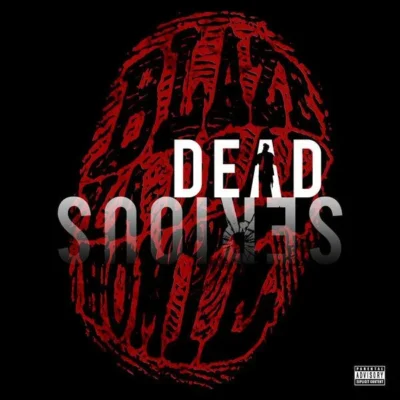 Blaze Ya Dead Homie - Dead Serious (2026) Album cover