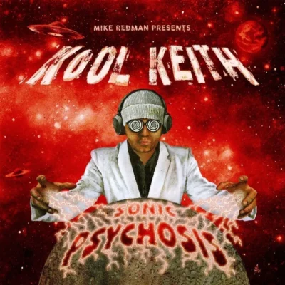 Kool Keith & Mike Redman - Sonic Psychosis (2026) Album cover