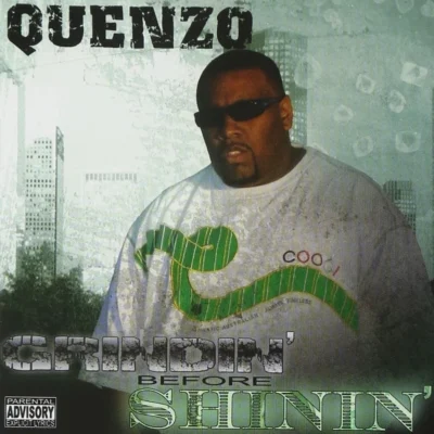 Quenzo - Grindin' Before Shinin' (2006) Album cover