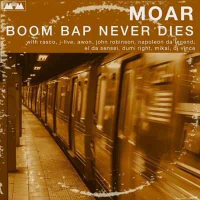 Moar - 2026 - Boom Bap Never Dies Moar - Boom Bap Never Dies (2026) Album cover