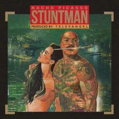 Nacho Picasso & Televangel - Stuntman (2026) Album cover