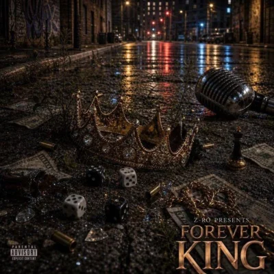 Z-Ro - Forever King (2026) Album cover